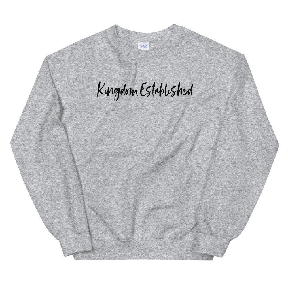 Kingdom Established Unisex Sweatshirt